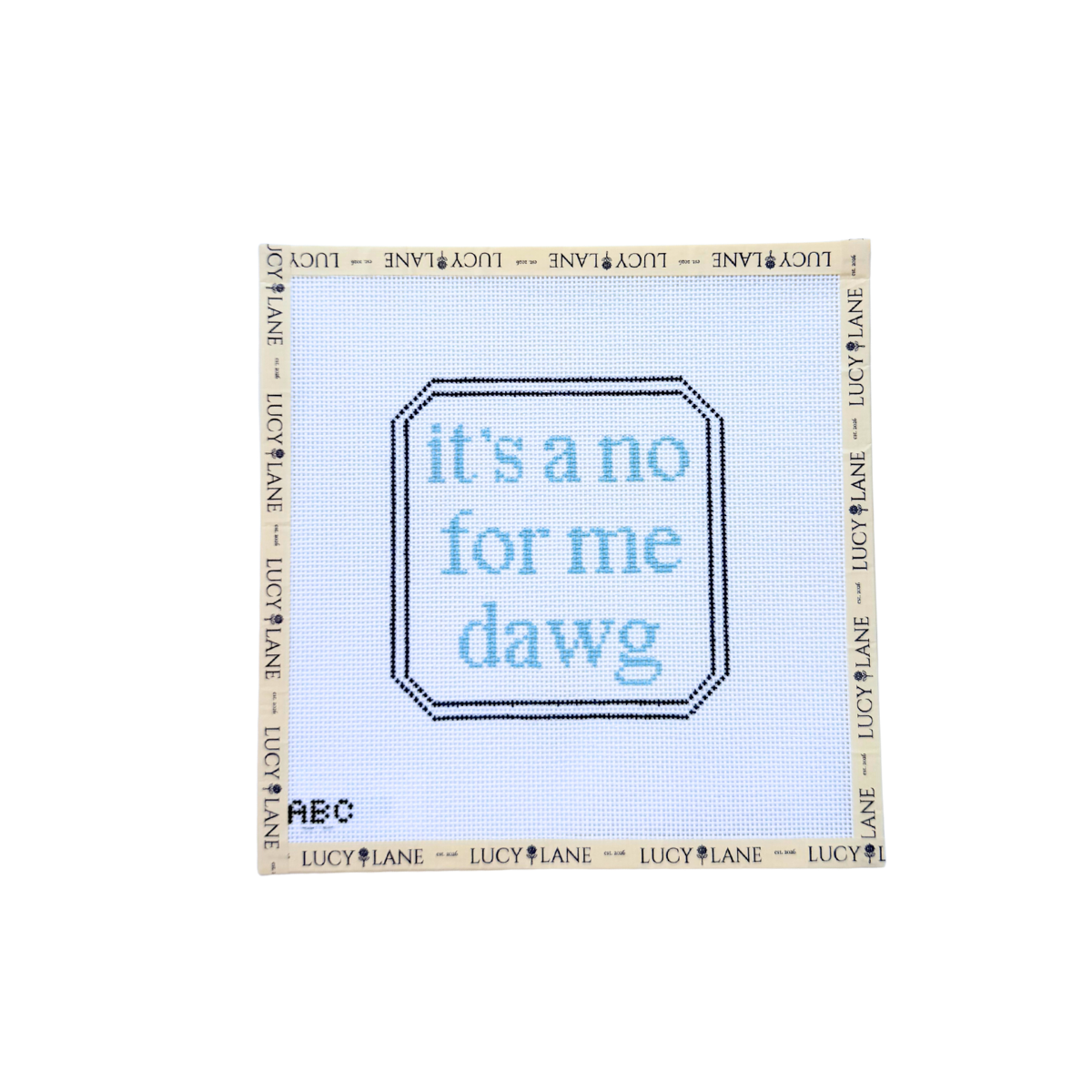 It's a No for me Dawg Canvas